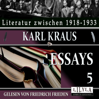 Karl Kraus: Essays 5