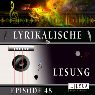 Diverse: Lyrikalische Lesung Episode 48