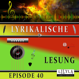 Diverse: Lyrikalische Lesung Episode 40