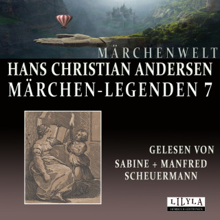 Hans Christian Andersen: Märchen-Legenden 7