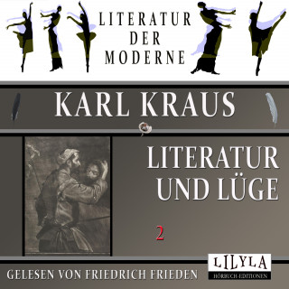 Karl Kraus: Literatur und Lüge 2