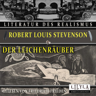 Robert Louis Stevenson: Der Leichenräuber