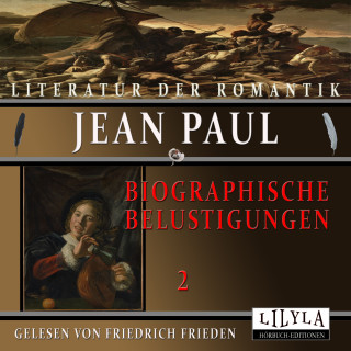 Jean Paul: Biographische Belustigungen 2