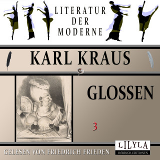 Karl Kraus: Glossen 3