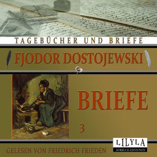 Fjodor Dostojewski: Briefe 3