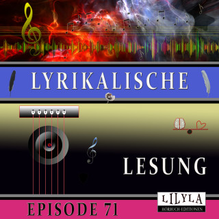 Annette von Droste-Hülshoff: Lyrikalische Lesung Episode 71