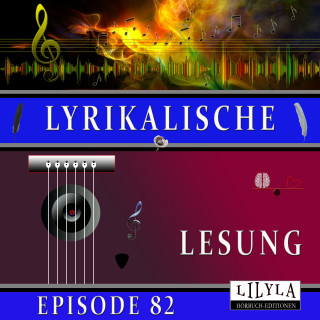 Stefan Zweig, Hugo von Hoffmannsthal: Lyrikalische Lesung Episode 82