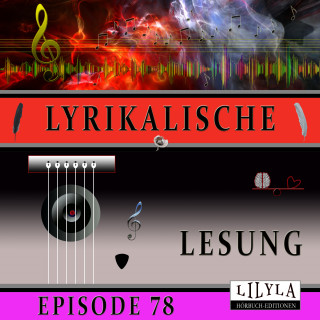 Annette von Droste-Hülshoff: Lyrikalische Lesung Episode 78