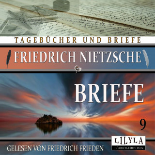 Friedrich Nietzsche: Briefe 9