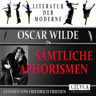 Oscar Wilde: Sämtliche Aphorismen