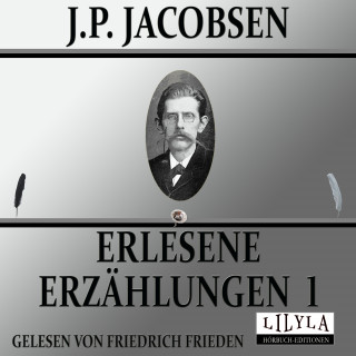 J.P. Jacobsen: Erlesene Erzählungen 1