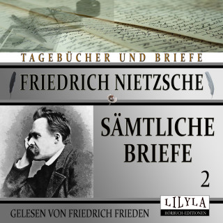 Friedrich Nietzsche: Sämtliche Briefe 2