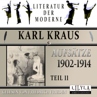 Karl Kraus: Aufsätze 1902-1914 - Teil 11