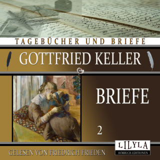 Gottfried Keller: Briefe 2