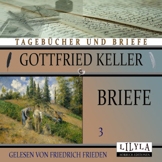 Gottfried Keller: Briefe 3