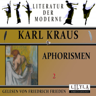 Karl Kraus: Aphorismen 2