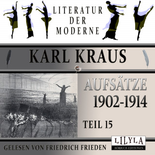 Karl Kraus: Aufsätze 1902-1914 - Teil 15