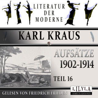 Karl Kraus: Aufsätze 1902-1914 - Teil 16