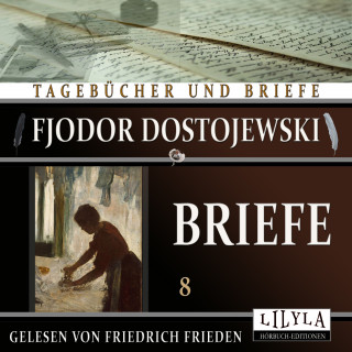 Fjodor Dostojewski: Briefe 8