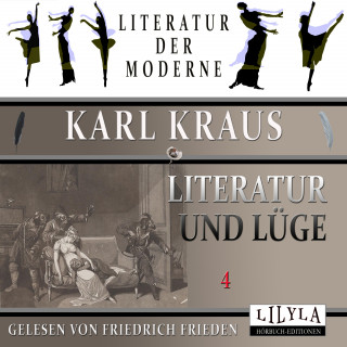 Karl Kraus: Literatur und Lüge 4