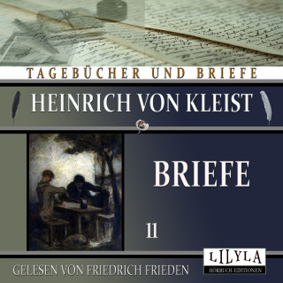 Heinrich von Kleist: Briefe 11