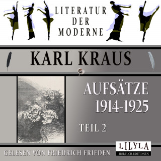 Karl Kraus: Aufsätze 1914-1925 - Teil 2