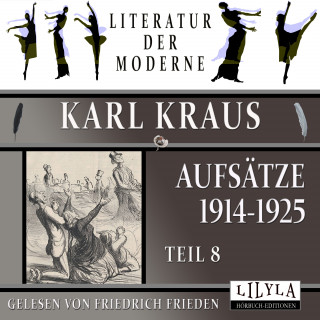 Karl Kraus: Aufsätze 1914-1925 - Teil 8