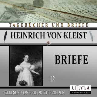 Heinrich von Kleist: Briefe 12