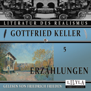 Gottfried Keller: Erzählungen 5