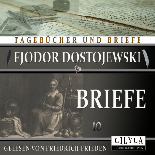 Fjodor Dostojewski: Briefe 10