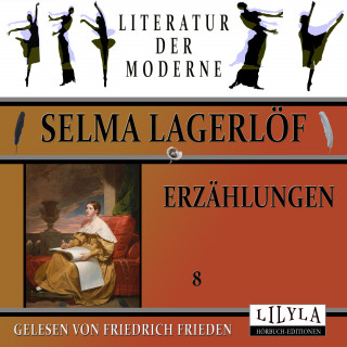 Selma Lagerlöf: Erzählungen 8