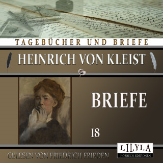 Heinrich von Kleist: Briefe 18