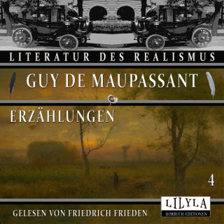 Guy de Maupassant: Erzählungen 4