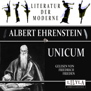 Albert Ehrenstein: Unicum
