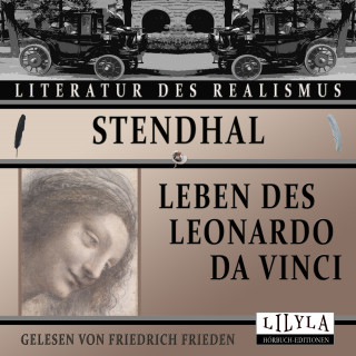 Stendhal: Leben des Leonardo da Vinci