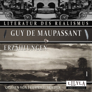 Guy de Maupassant: Erzählungen 1