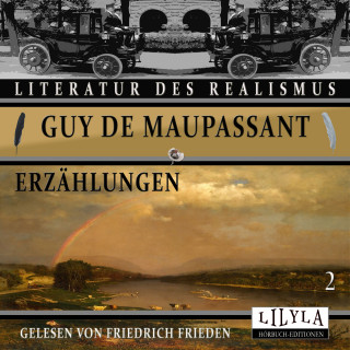 Guy de Maupassant: Erzählungen 2