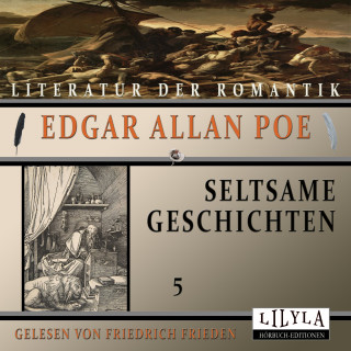 Edgar Allan Poe: Seltsame Geschichten 5
