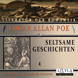 Edgar Allan Poe: Seltsame Geschichten 4
