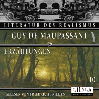 Guy de Maupassant: Erzählungen 10