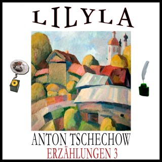 Anton Tschechow: Erzählungen 3