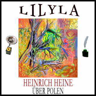 Heinrich Heine: Über Polen - Ein ironischer Reisebericht