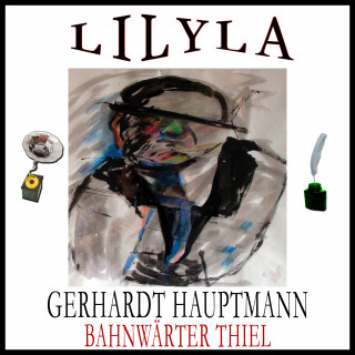 Gerhardt Hauptmann: Bahnwärter Thiel