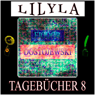 Fjodor Dostojewski: Tagebücher 8