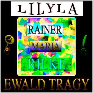 Rainer Maria Rilke: Ewald Tragy