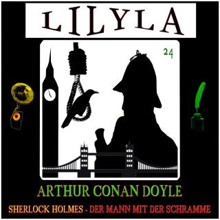 Arthur Conan Doyle: Sherlock Holmes: Der Mann mit der Schramme