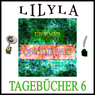 Fjodor Dostojewski: Tagebücher 6