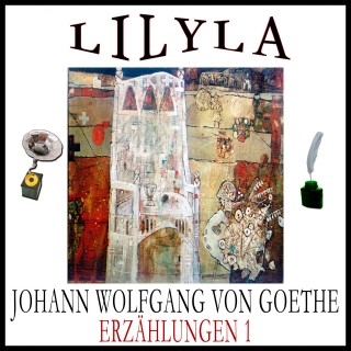 Johann Wolfgang von Goethe: Erzählungen 1