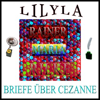 Rainer Maria Rilke: Briefe über Cezanne