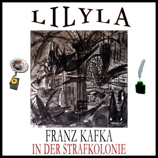 Franz Kafka: In der Strafkolonie